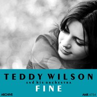 Sentimental and Melancholy - Teddy Wilson And His Orchestra