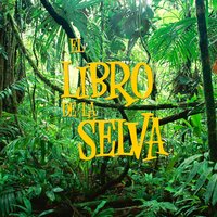 I Wan'na Be Like You (De "El Libro de la Selva") - Mowgli, Baloo