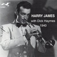 How High Is the Moon - Harry James, Dick Haymes