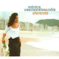 A Olhos Nus - Mônica Vasconcelos & Nóis, Davide Mantovani, Ife Tolentino