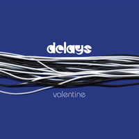 Valentine - Delays, Freeform Five