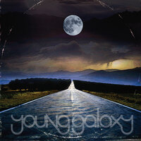 The Sun's Coming Up And My Plane's Going Down - Young Galaxy