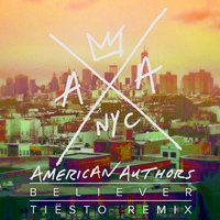 Believer - American Authors, Tiësto