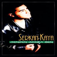 Senden Sonra Ben - Serkan Kaya
