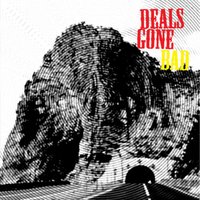 Deal's Gone Bad