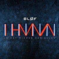 Open Je Ogen - Bløf