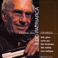 Don Sixto Palavecino - Ildo Patriarca, Leon Gieco, Litto Nebbia