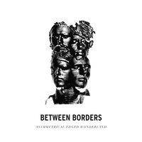 Between Borders