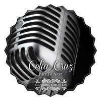 Tu Voz - Celia Cruz, La Sonora Matancera