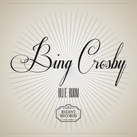 I'll Capture Your Heart - Bing Crosby, Ирвинг Берлин
