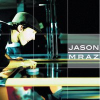 Did I Fool Ya? - Jason Mraz