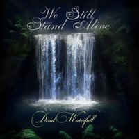 We Still Stand Alive