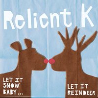 I'm Getting Nuttin' For Christmas - Relient K