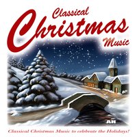 God Rest Ye Merry Gentlemen - Classical Christmas Music