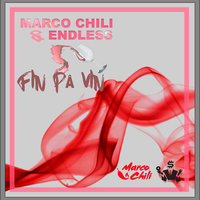Fin på vin - Marco Chili, Endless