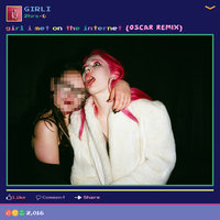 Girl I Met On The Internet - GIRLI, Oscar