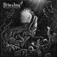 Slave to Nothing - Fit For A King