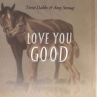 Odds of Being Alone - Trent Dabbs, Amy Stroup