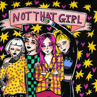 Not That Girl - GIRLI, Dream Wife