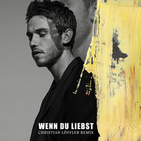 Wenn du liebst - Clueso, Kat Frankie, Christian Löffler