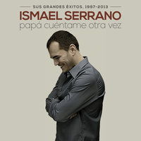 Vine Del Norte - Ismael Serrano