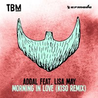 Morning In Love - Addal, Lisa May, Kiso
