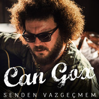 Senden Vazgeçmem - Can Gox