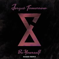 Forget Tomorrow