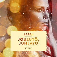 Jouluyö, juhlayö - ABREU, Франц Грубер