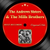 Put That Ring on My Finger - The Andrews Sisters, The Mills Brothers