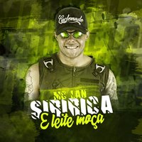 Siririca e leite moça - MC Lan