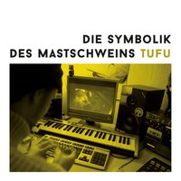 Spanferkelrapper - Tufu