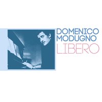 Ciao Ciao Bambina (Piove) - Domenico Modugno