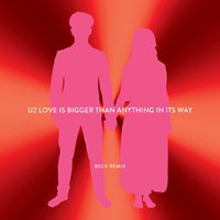Love Is Bigger Than Anything In Its Way - U2, Beck