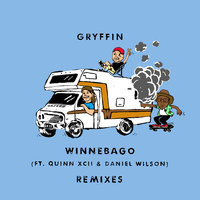 Winnebago - GRYFFIN, Quinn XCII, Daniel Wilson