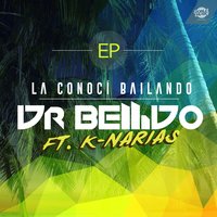 La conocí bailando - dr. Bellido, K-Narias