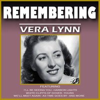 Long Ago and Far Away - Vera Lynn