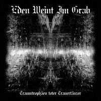 Sinfonie des Schlafes - Eden Weint Im Grab