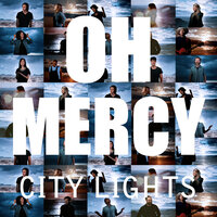 Oh Mercy