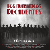 Y la Banda Sigue - Cacho Castaña, Los Auténticos Decadentes