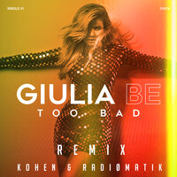 Too Bad - Kohen, Giulia Be, RADIØMATIK