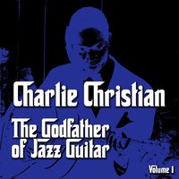On the Alamo - Charlie Christian, Gus Kahn, Isham Jones