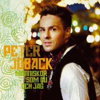 Jag sjöng varje sång för dig - Peter Jöback