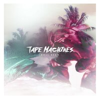 Roll Over - Tape Machines, Frank Moody