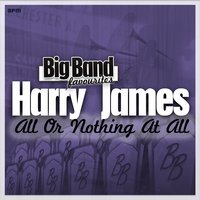 I'll Get By - Harry James and His Orchestra, Dick Haymes