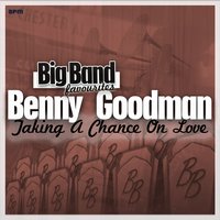 On the Sunny Side of the Street - Benny Goodman and His Orchestra, Peggy Lee
