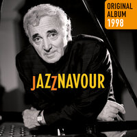 Me Voilà Seul - Charles Aznavour, Richard Galliano, Pierre Drevet