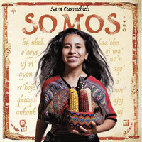 Ixoqi' - Sara Curruchich, Amparo Sánchez