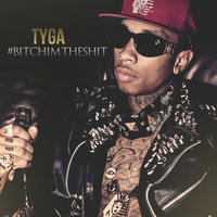 Fuck with You - Tyga
