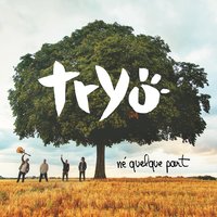 Triviale poursuite - Tryo